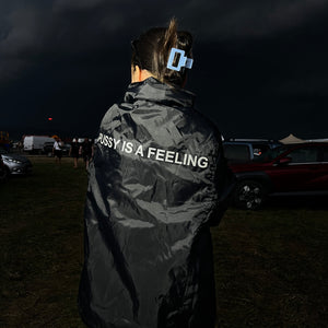 PUSSY IS A FEELING WATER REPELLENT BLACK JACKET WITH REFLECTIVE SIGN