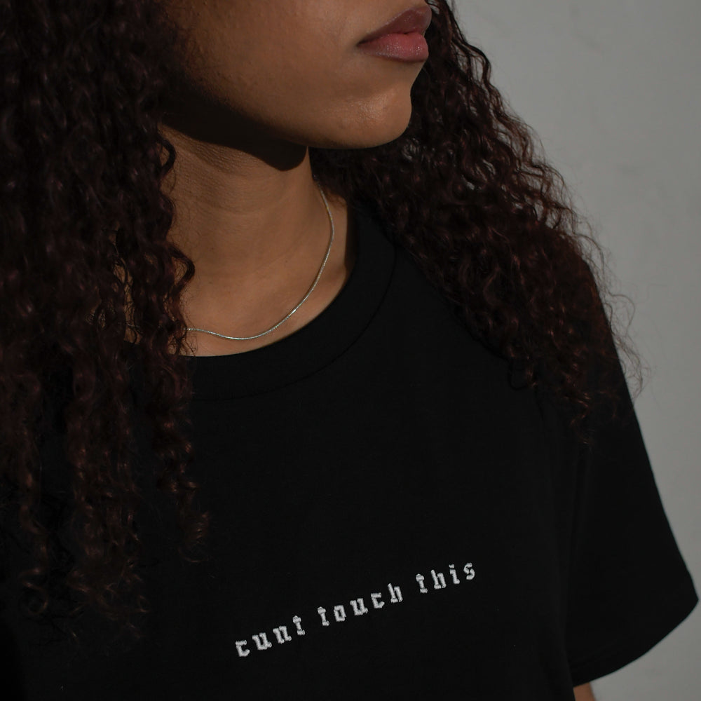 "Cunt touch this" BLACK T-SHIRT WITH EMBROIDERY