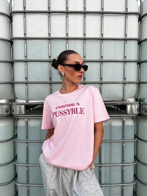 EVERYTHING IS PUSSYBLE BABY PINK T-SHIRT WITH MAGENTA SIGN