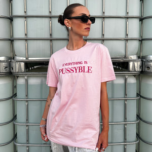 EVERYTHING IS PUSSYBLE BABY PINK T-SHIRT WITH MAGENTA SIGN