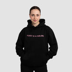 PUSSY IS A FEELING BLACK HOODIE WITH PINK SIGN